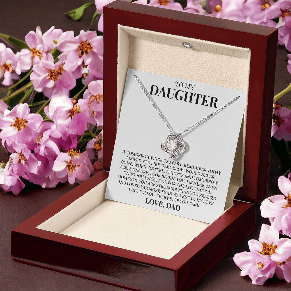 To My Daughter "I Loved You Like Tomorrow Would Never Come" Love Knot Necklace