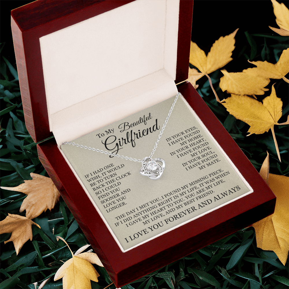 Love Knot Necklace - To My Beautiful Girlfriend "I Have Found My Home"