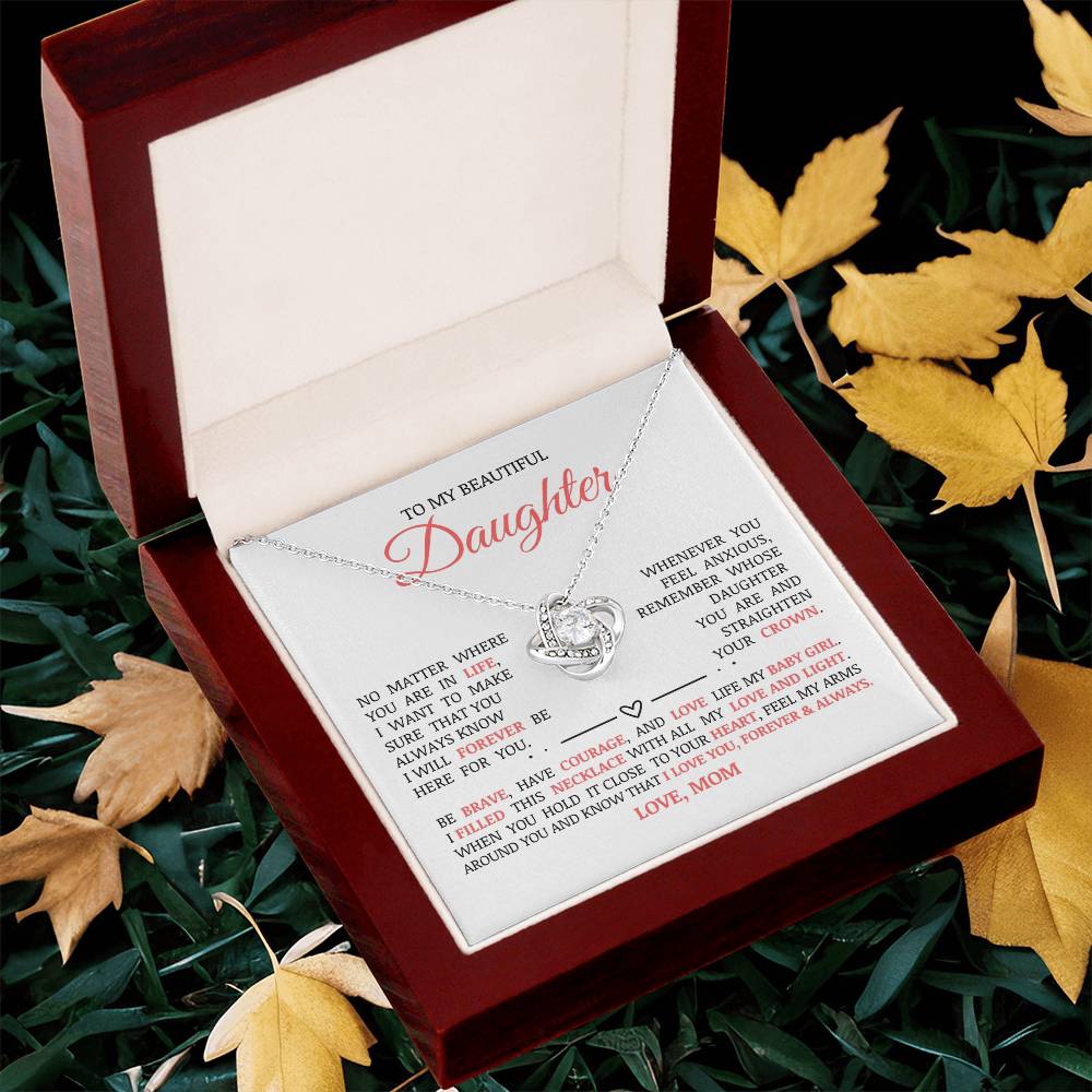 To My Beautiful Daughter "I Will Forever Be Here For You" Love Knot Necklace