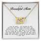 To my Beautiful Mom, Interlocking Hearts Necklace, Mother's Day Gift