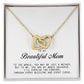 To my Beautiful Mom, Interlocking Hearts Necklace, Mother's Day Gift