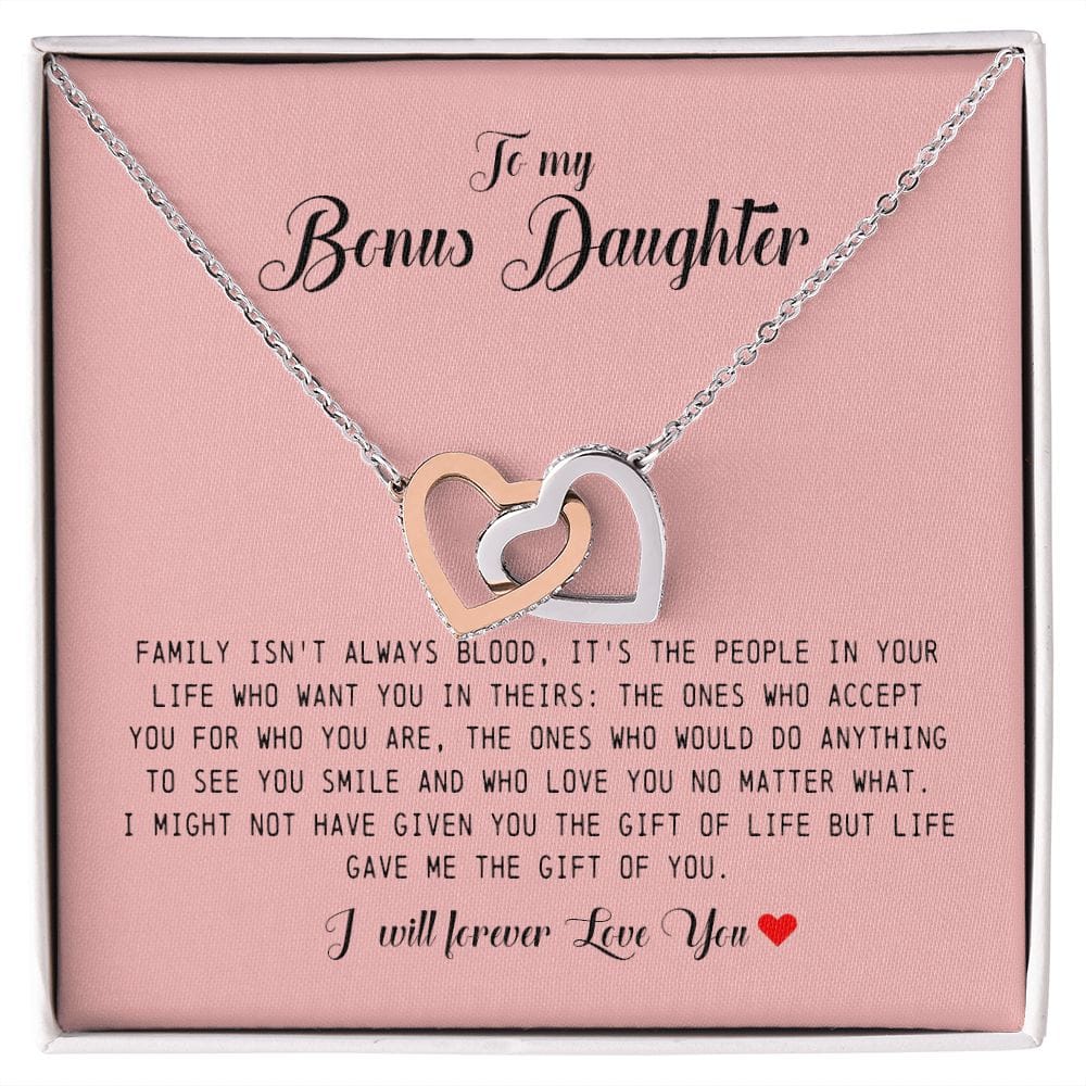 Interlocking Hearts Necklace "Life Gave Me The Gift of You" To My Bonus Daughter