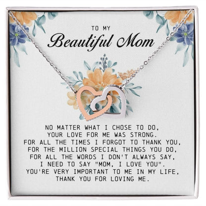 To my Beautiful Mom, Interlocking Hearts Necklace, Mother's Day Gift