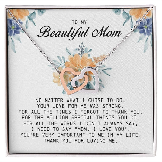 To my Beautiful Mom, Interlocking Hearts Necklace, Mother's Day Gift
