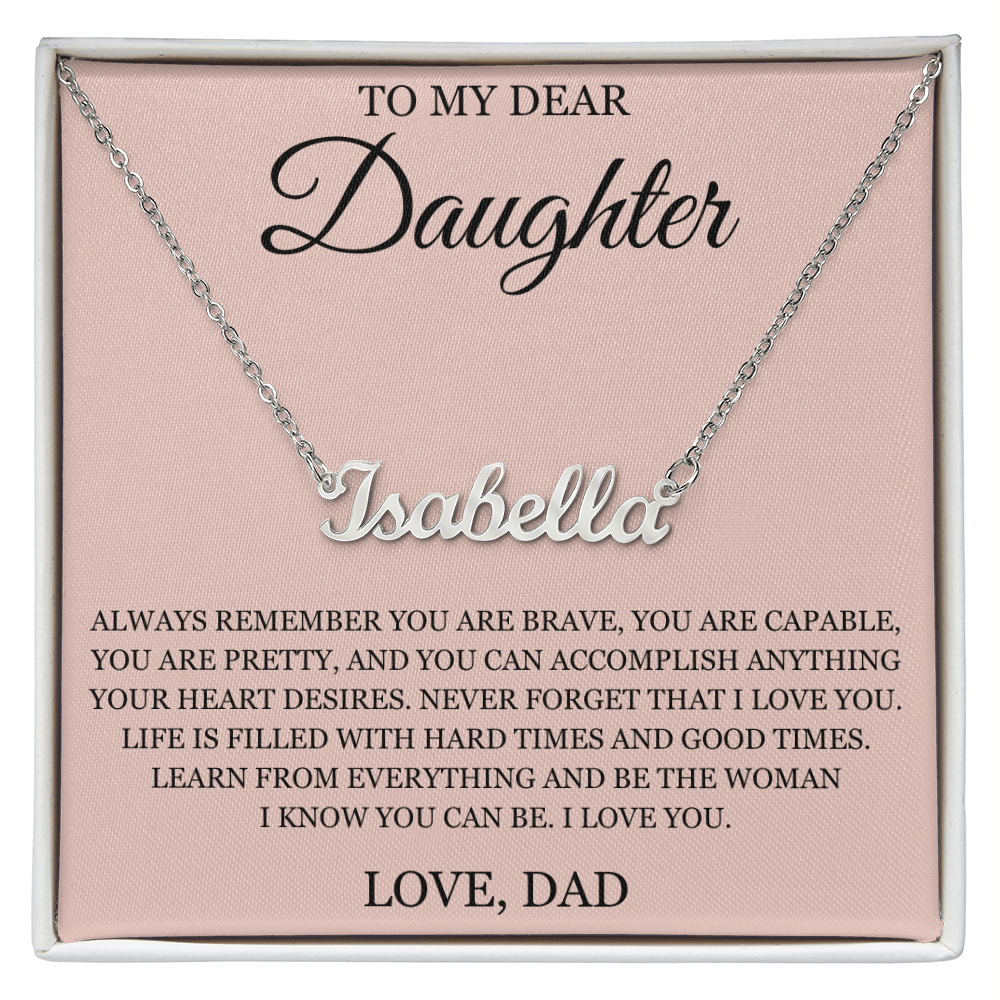 Custom Name Necklace - To My Daughter "I Love You"