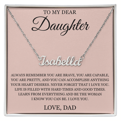 Custom Name Necklace - To My Daughter "I Love You"