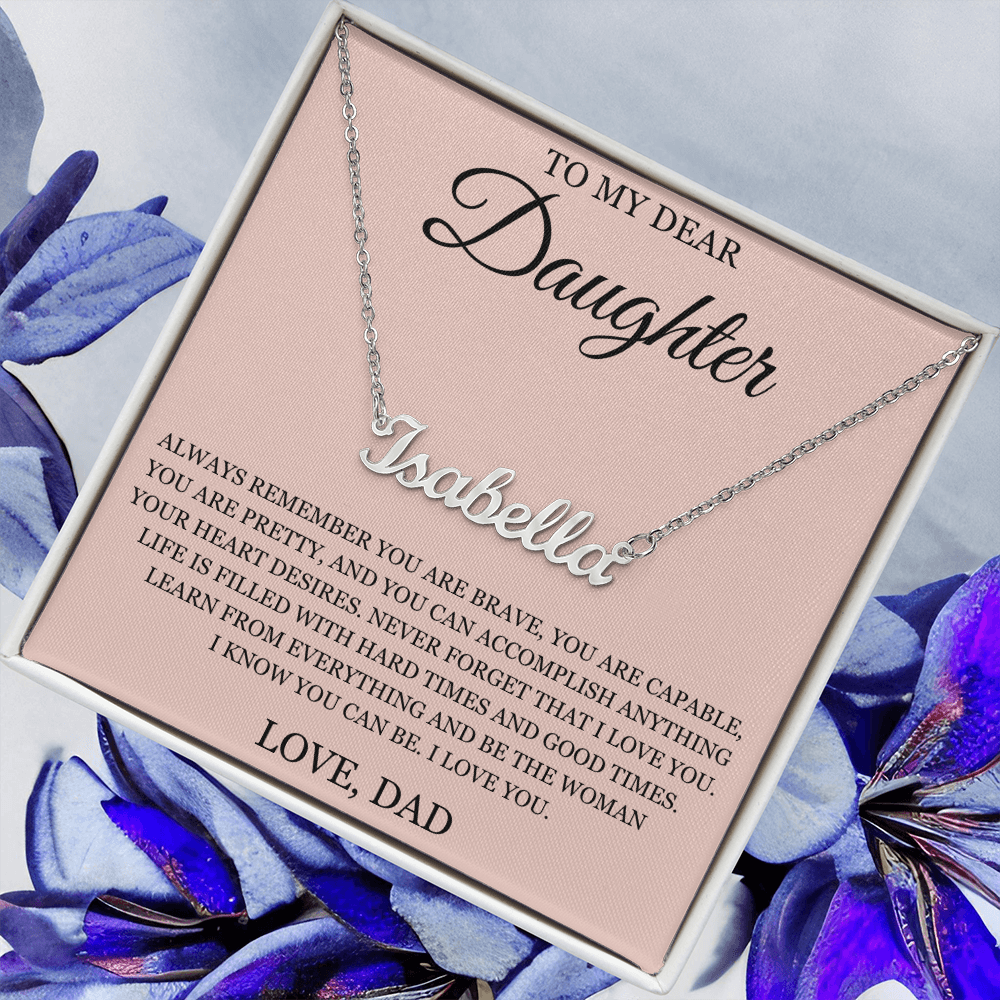 Custom Name Necklace - To My Daughter "I Love You"
