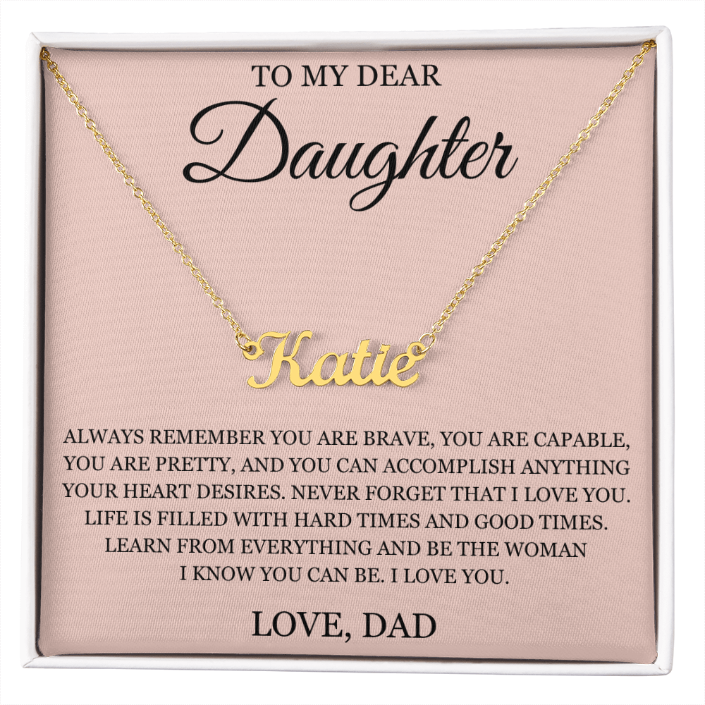 Custom Name Necklace - To My Daughter "I Love You"