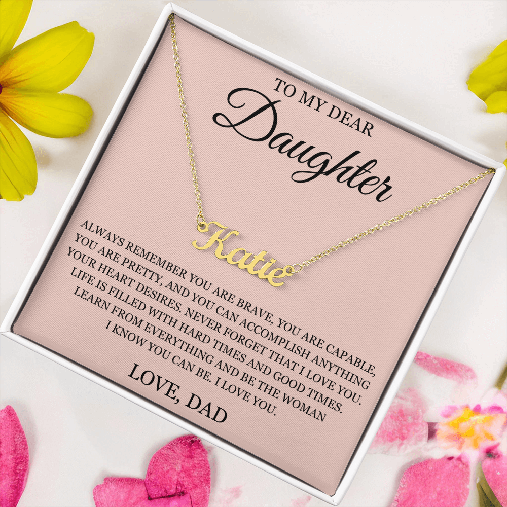 Custom Name Necklace - To My Daughter "I Love You"