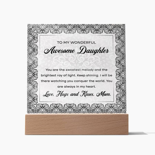To My Wonderful Awesome Daughter, Acrylic Square Plaque