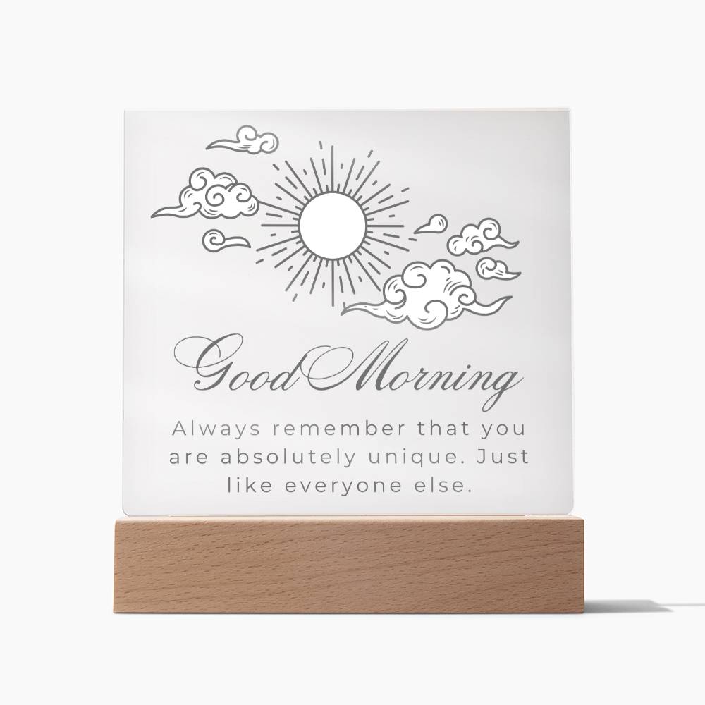 Good Morning Inspirational Plaque, Acrylic Square Plaque