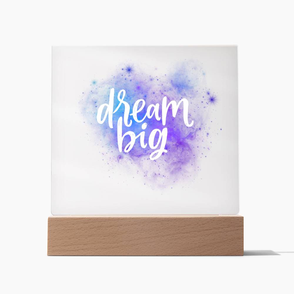 Inspirational Gift, Dream Big, Acrylic Square Plaque