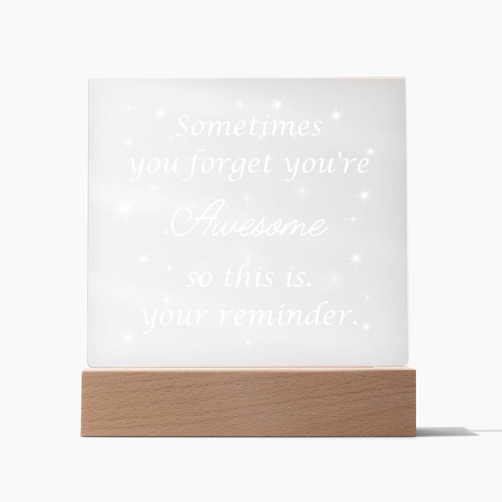 You Are Awesome, Reminder Acrylic Square Plaque
