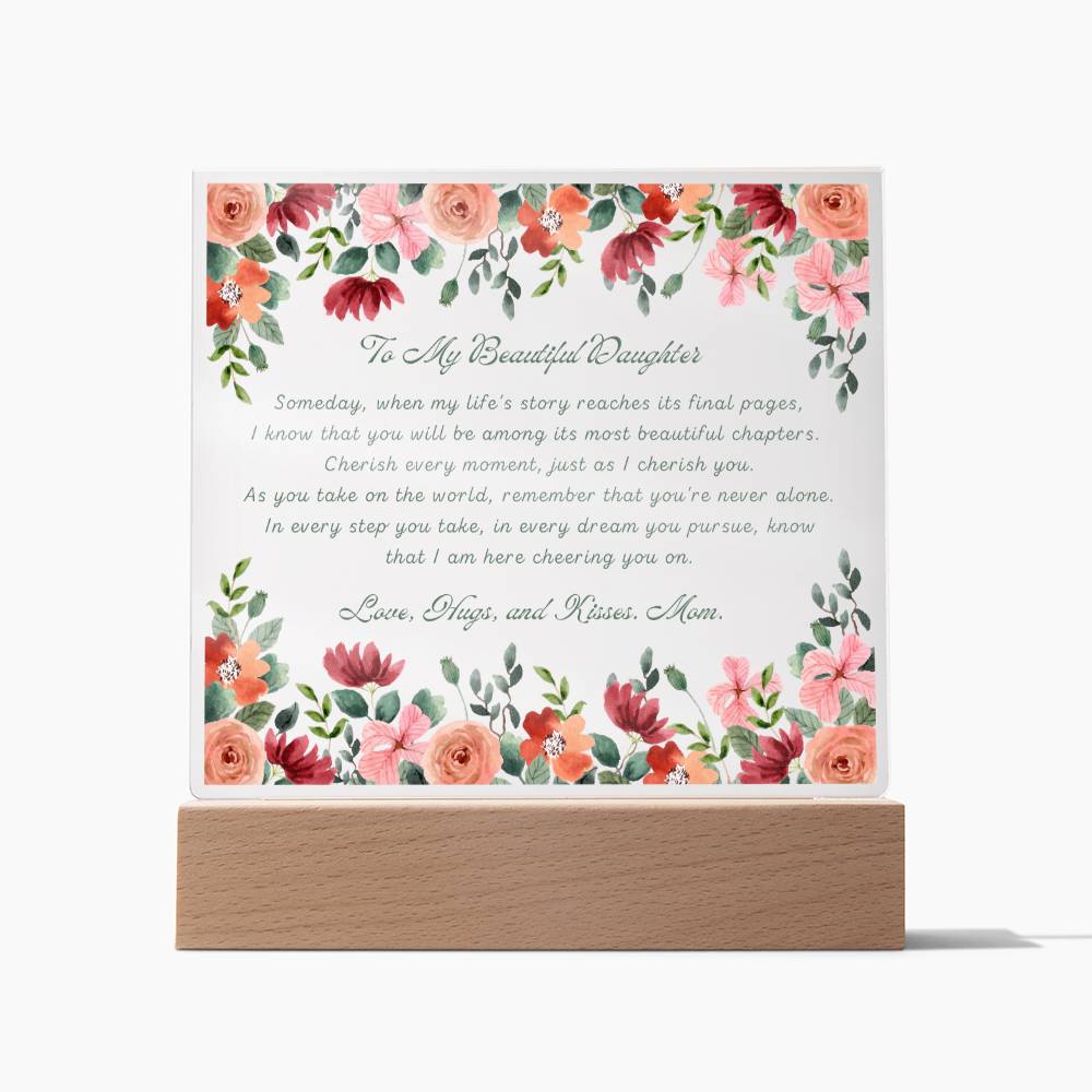 To My Beautiful Daughter Acrylic Plaque, Daughter Gift From Mom, Unique Inspirational Sentimental Gift for Her, Birthday Present Ideas, Home Decor