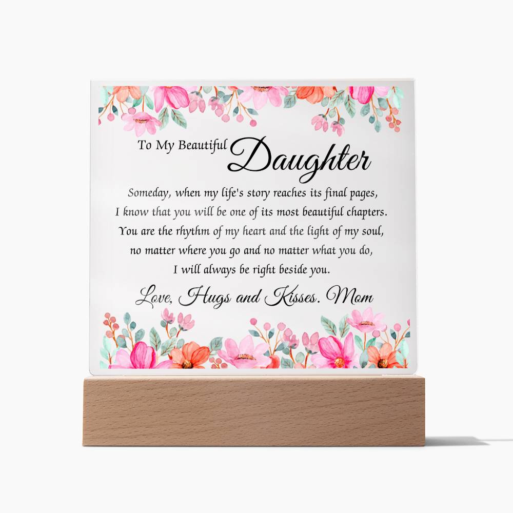 To My Beautiful Daughter Acrylic Plaque, Daughter Gift From Mom, Unique Inspirational Sentimental Gift for Her, Birthday Present Ideas, Home Decor