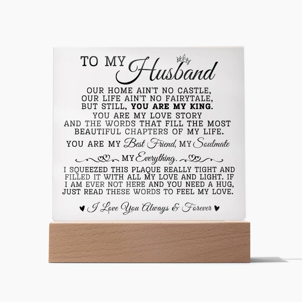 To My Husband "You Are My King" Acrylic Plaque