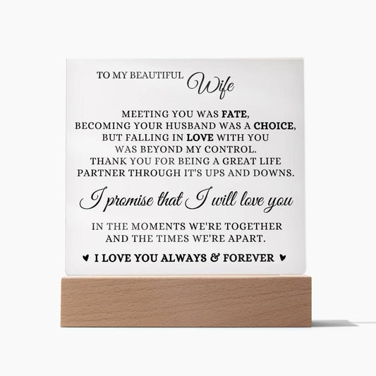 To My Beautiful Wife - I Love You Always & Forever Acrylic Plaque