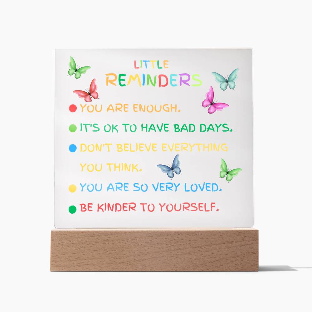 Motivational Inspirational Little Reminders, Acrylic Square Plaque
