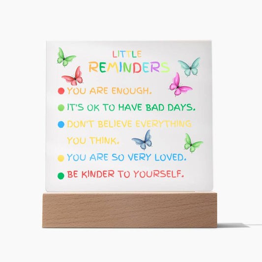 Motivational Inspirational Little Reminders, Acrylic Square Plaque