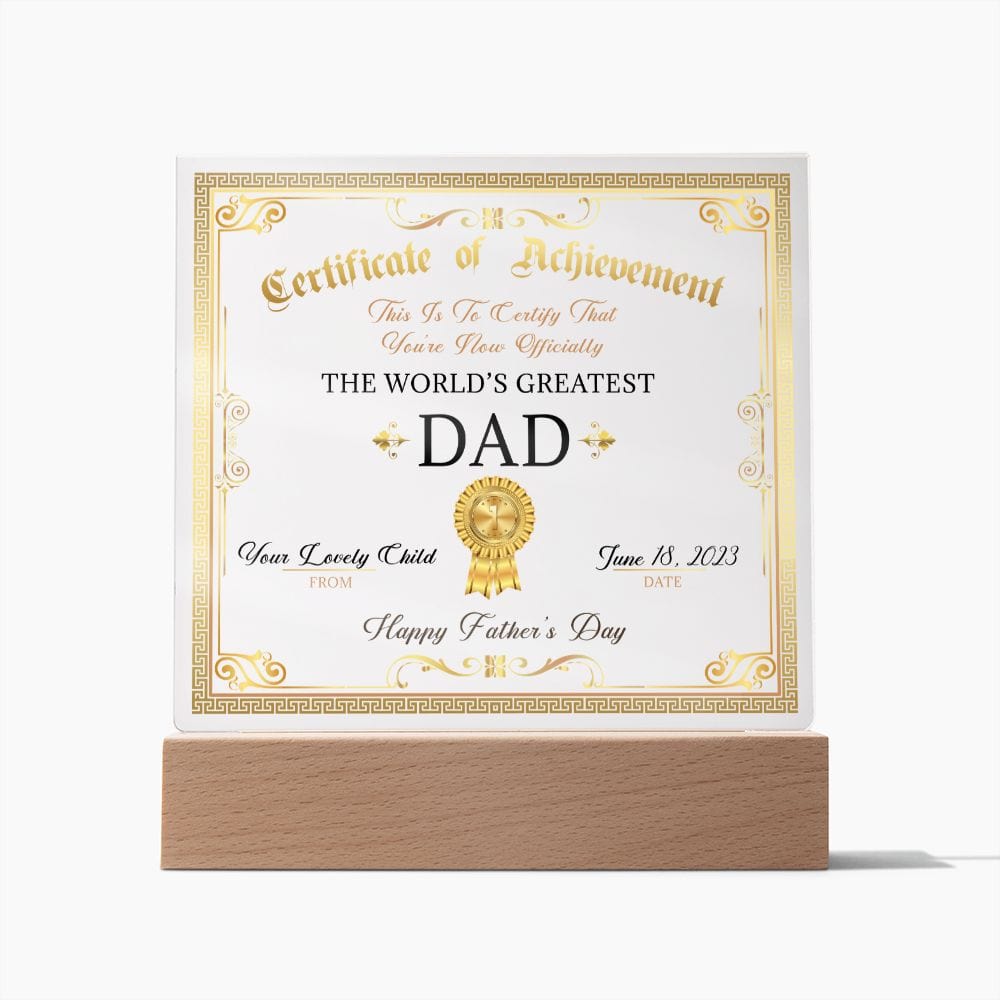 Dad Certificate, Happy Father's Day, LED Acrylic Plaque, To The World's Greatest Dad, From Son Daughter
