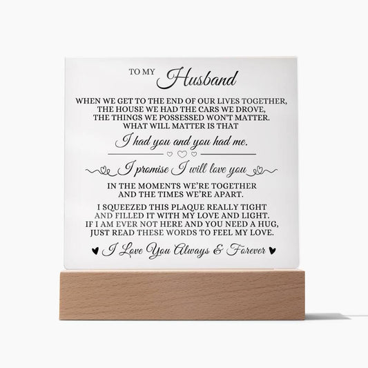 To My Husband - I Promise I Will Love You - Acrylic Plaque