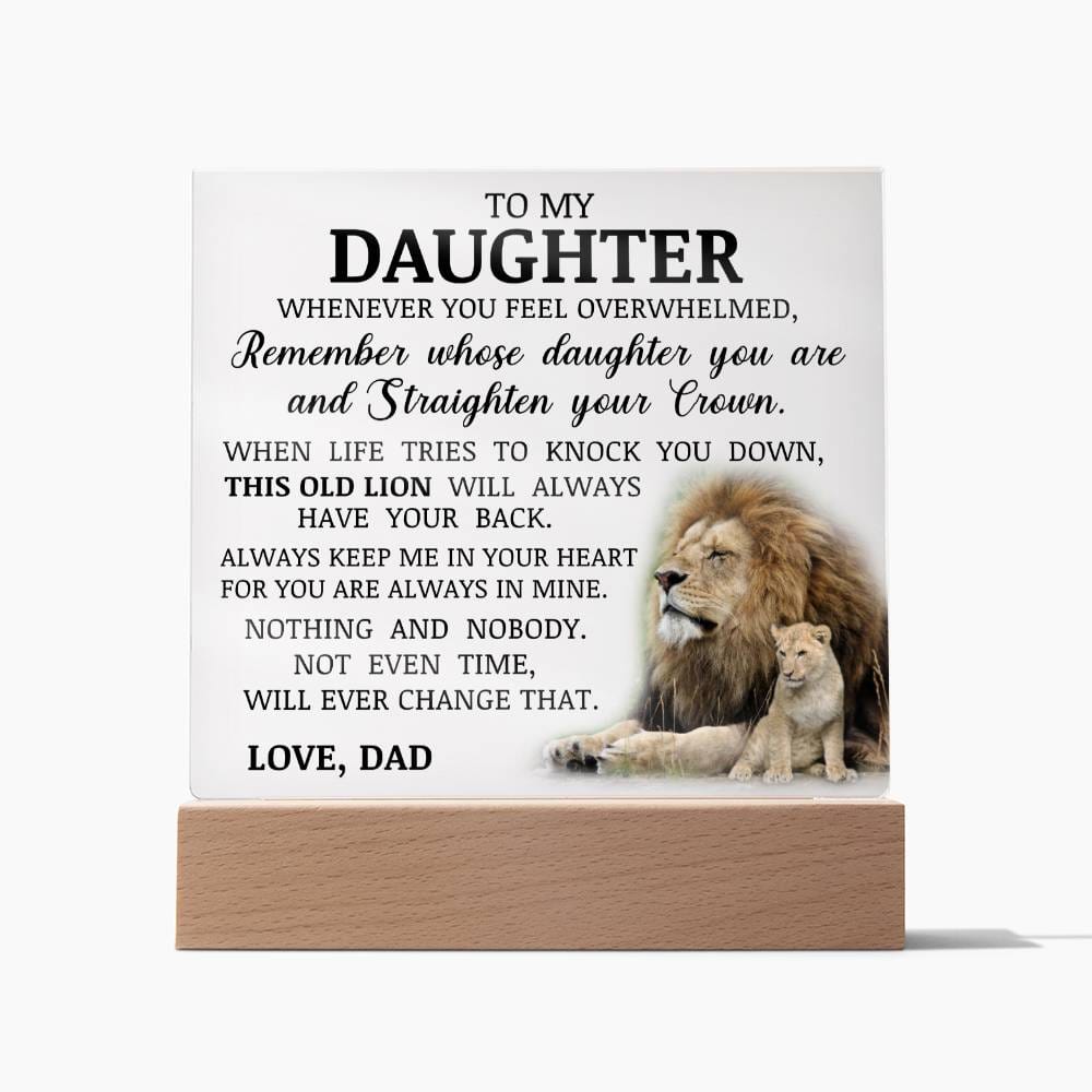 To My Daughter "Straighten Your Crown" Acrylic Plaque