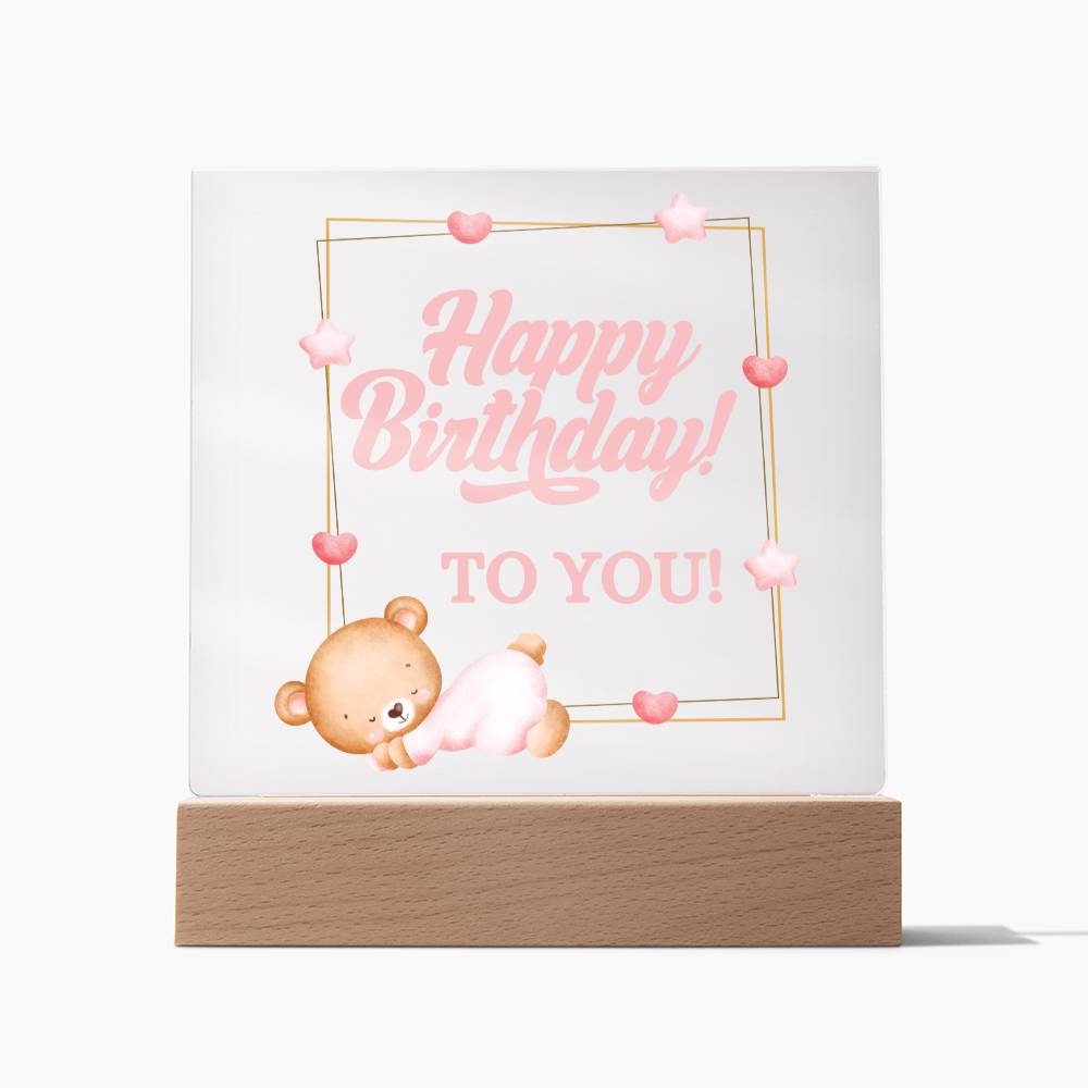 Happy Birthday Gift, Acrylic Square Plaque, Teddy Bear Designed Gift, Unique Birthday Christmas Gift Idea, Wooden Base or LED Base, Cute Presents for Her