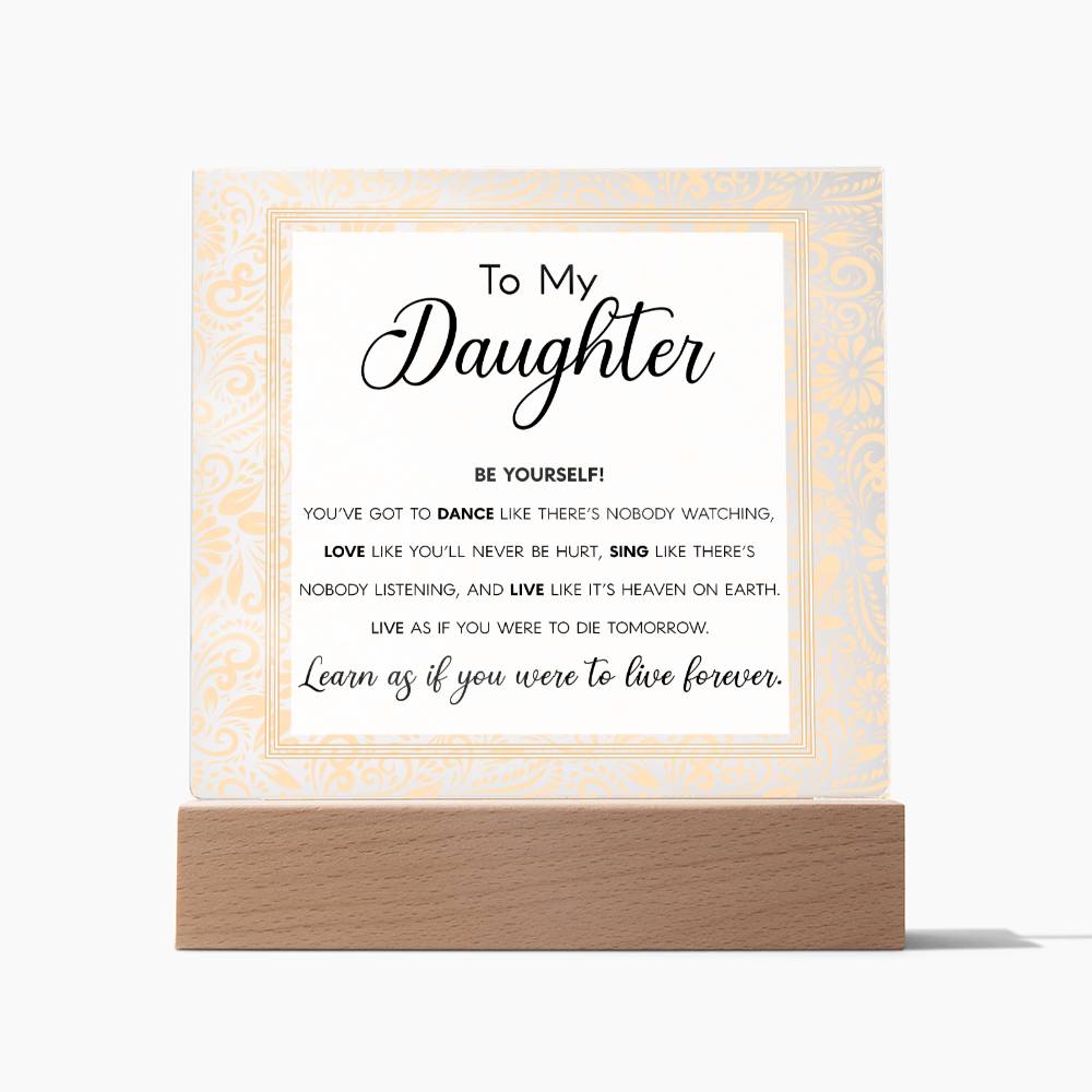 To My Daughter, Acrylic Square Plaque