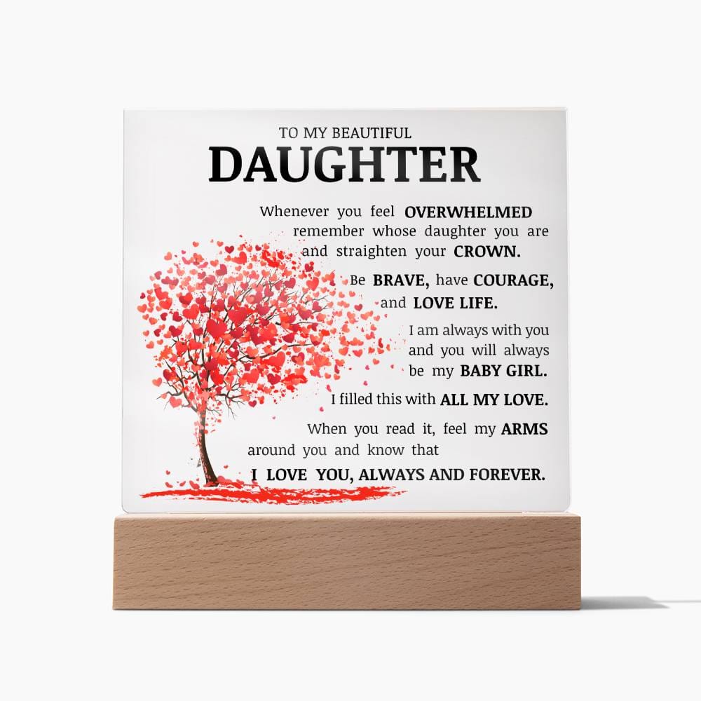 To My Beautiful Daughter, Straighten Your Crown, Acrylic Plaque