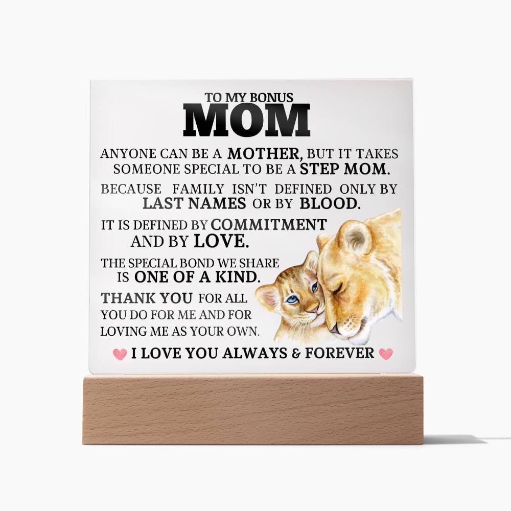 To My Bonus Mom "One of a Kind" Acrylic Plaque
