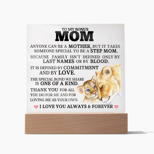 To My Bonus Mom "One of a Kind" Acrylic Plaque