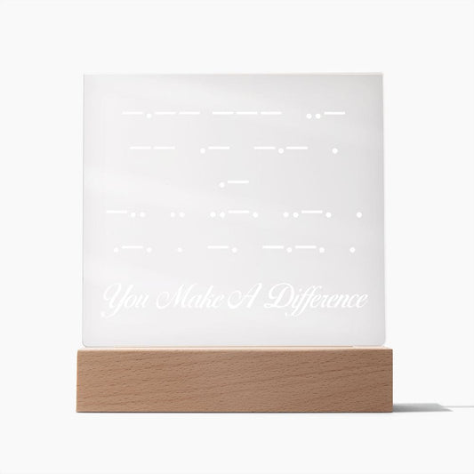 Inspirational Quote Morse Code, Acrylic Plaque