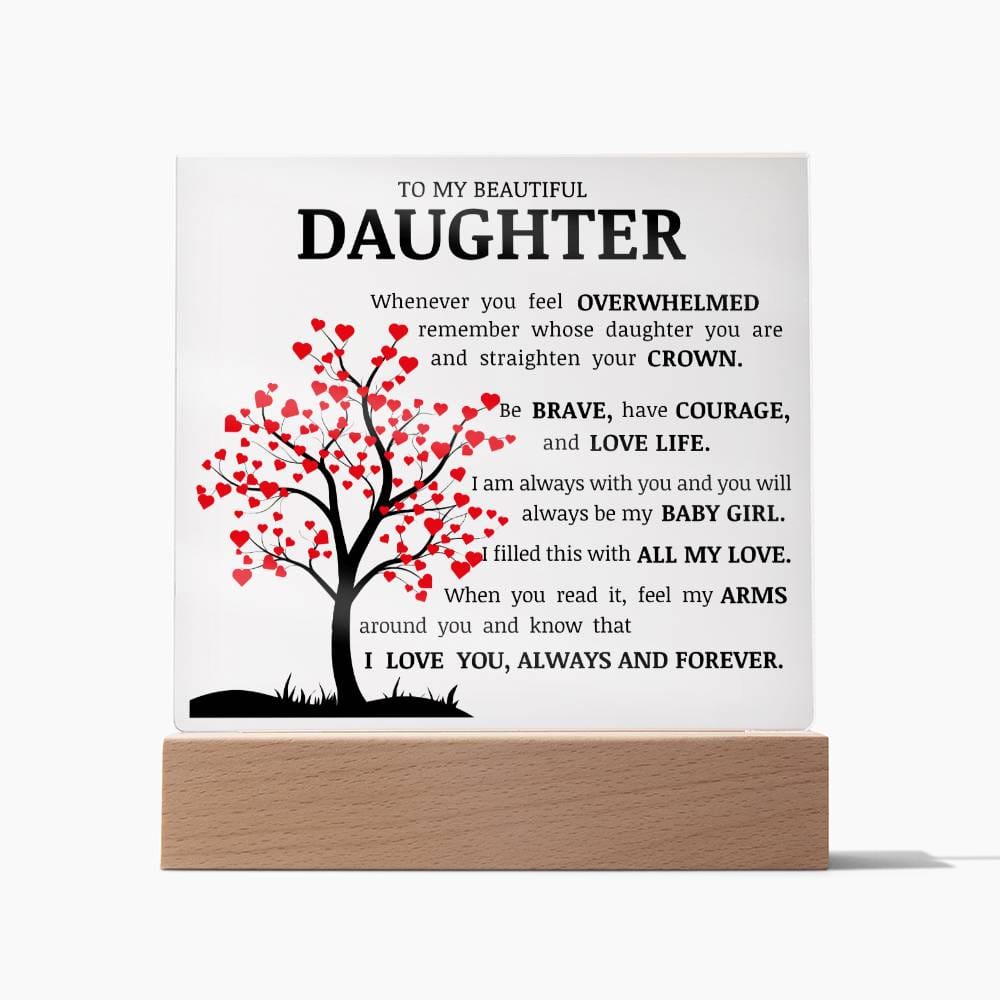 To My Beautiful Daughter, Straighten Your Crown, Acrylic Plaque