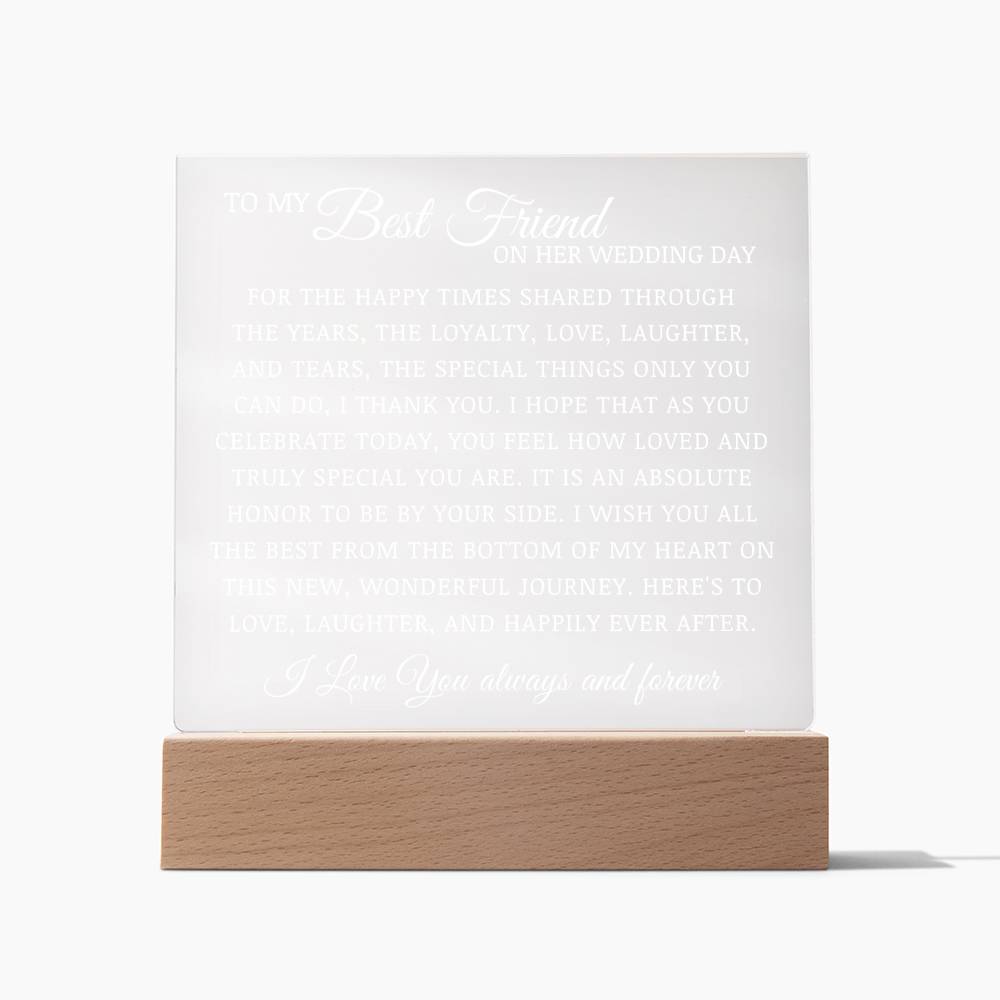To My Best Friend On Her Wedding Day, Bride Acrylic Plaque