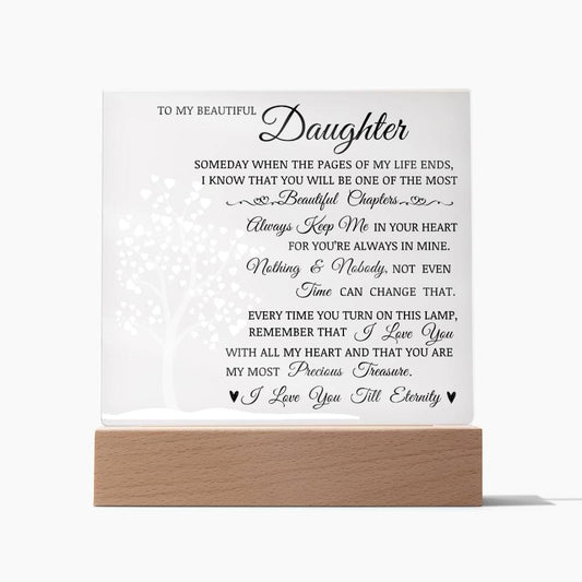 To My Beautiful Daughter "You Are My Most Precious Treasure" LED Acrylic Plaque