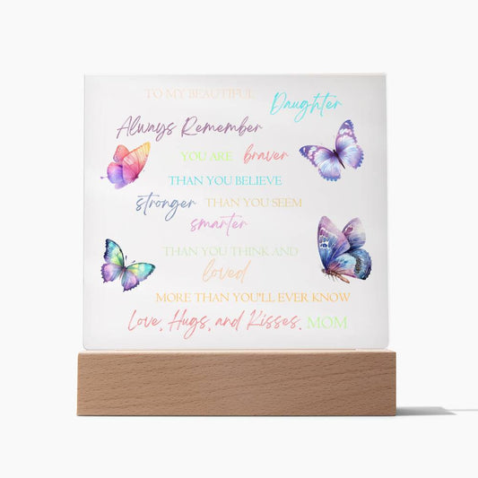 To My Beautiful Daughter - Butterfly Acrylic Plaque