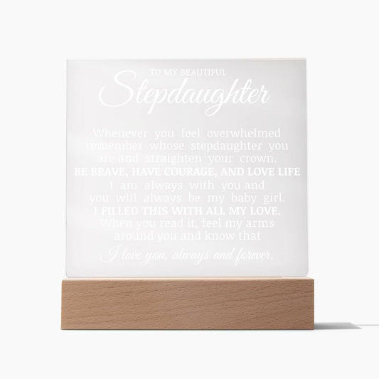 To My Beautiful Stepdaughter "Straighten Your Crown" Acrylic Plaque