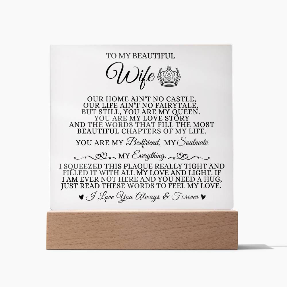 To My Beautiful Wife "You are My Queen" Acrylic Plaque