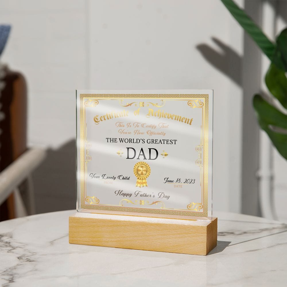 Dad Certificate, Happy Father's Day, LED Acrylic Plaque, To The World's Greatest Dad, From Son Daughter