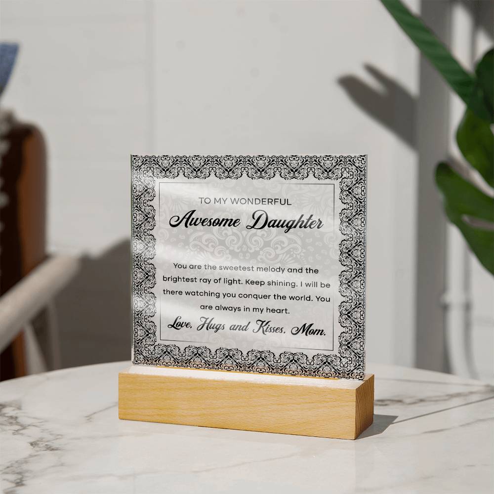 To My Wonderful Awesome Daughter, Acrylic Square Plaque