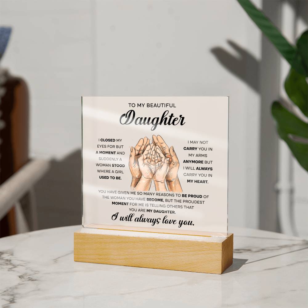To My Beautiful Daughter, Acrylic Square Plaque