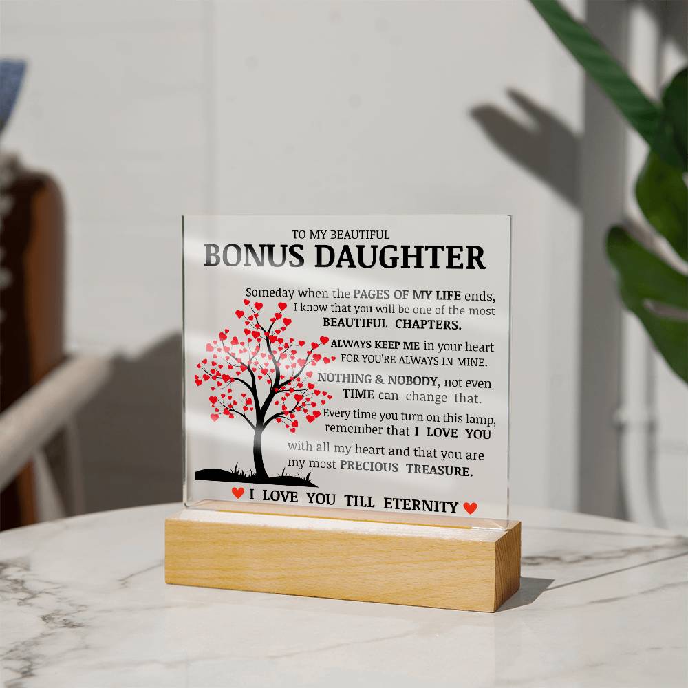 To My Beautiful Bonus Daughter, You Are My Most Precious Treasure, Acrylic Plaque