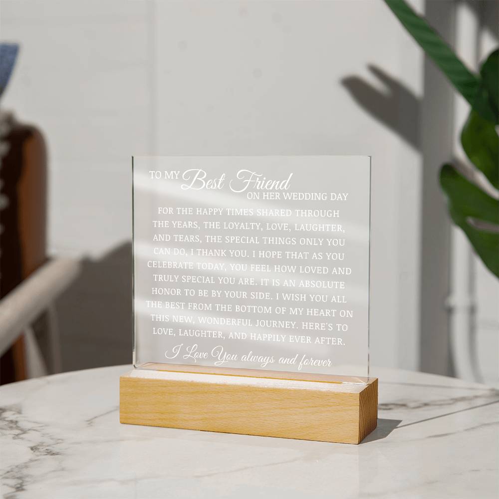 To My Best Friend On Her Wedding Day, Bride Acrylic Plaque