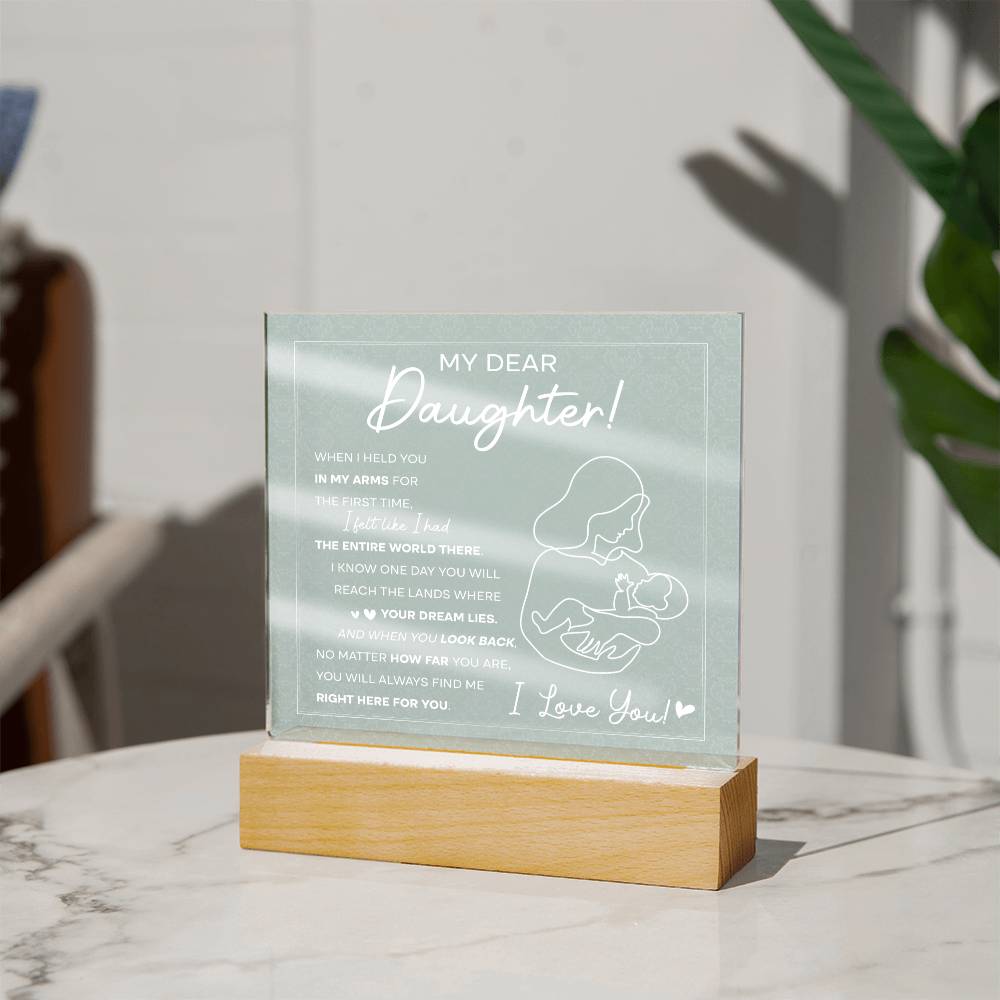 To My Dear Daughter, Acrylic Square Plaque