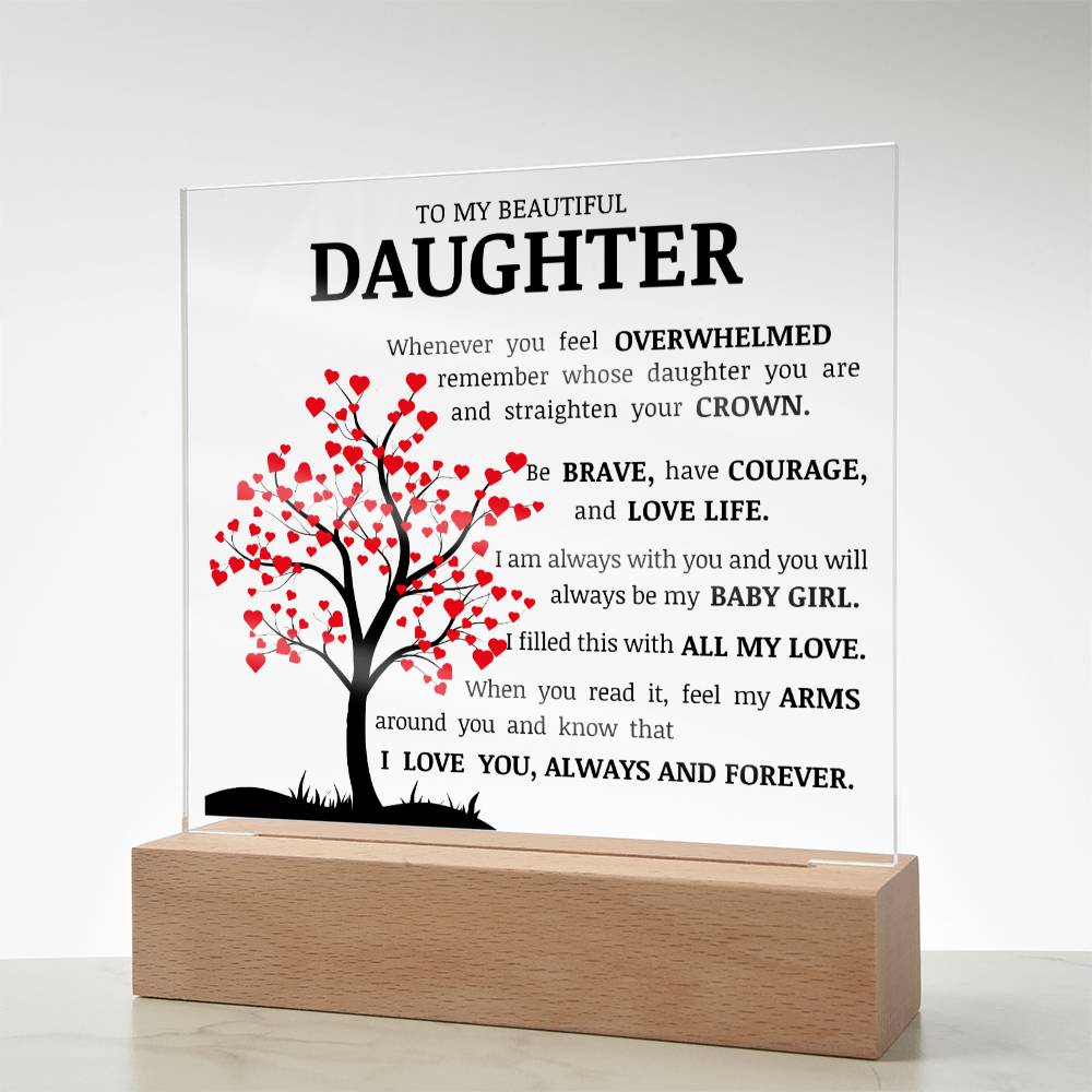 To My Beautiful Daughter, Straighten Your Crown, Acrylic Plaque