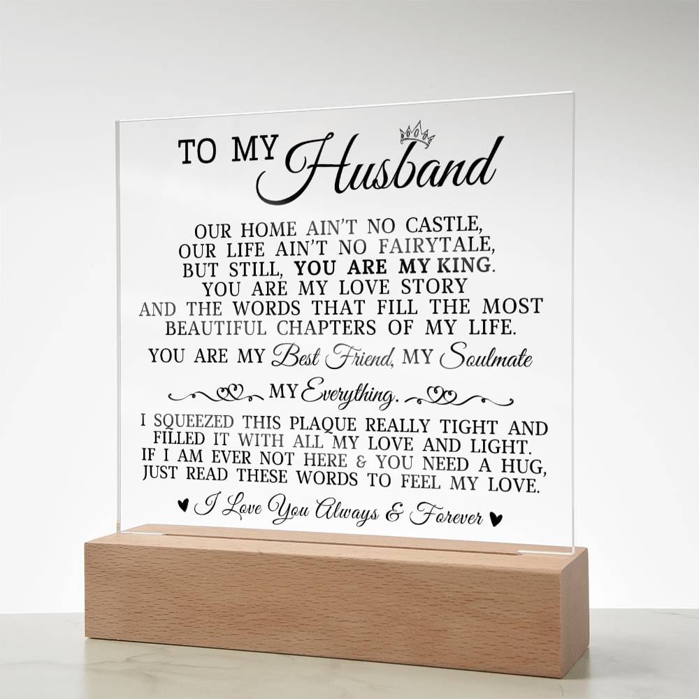 To My Husband "You Are My King" Acrylic Plaque