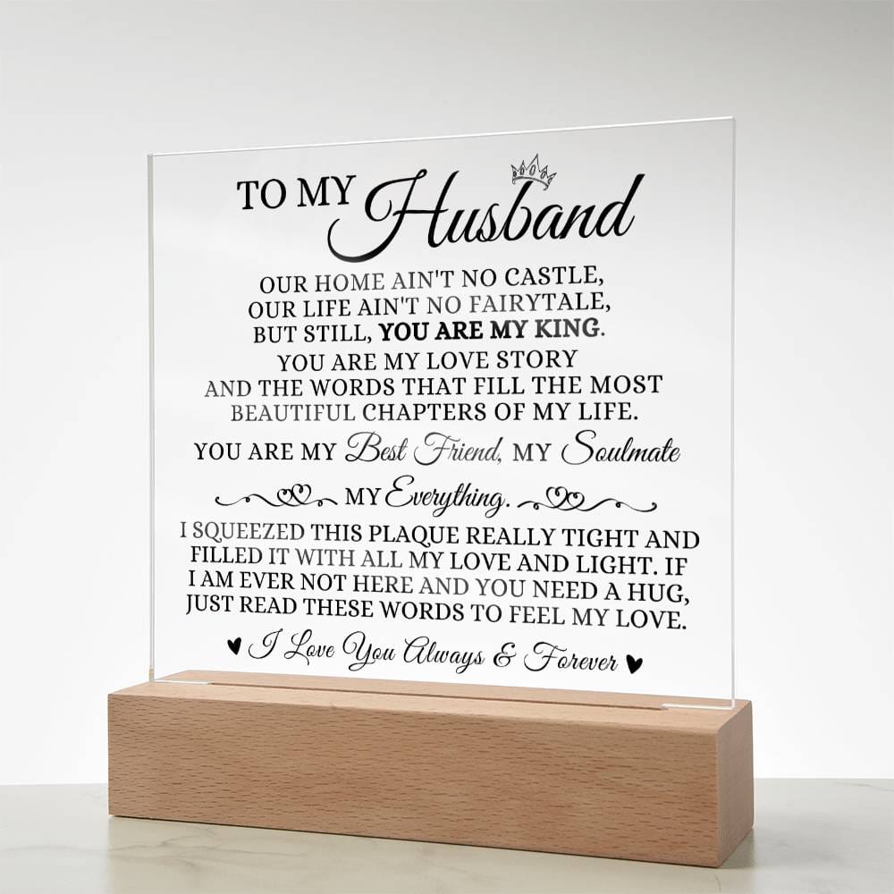 To My Husband "You Are My King" Acrylic Plaque