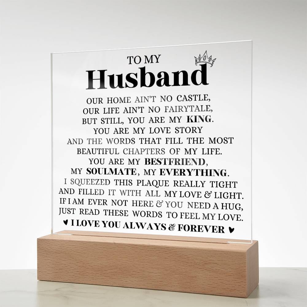 To My Husband "You Are My King" Acrylic Plaque
