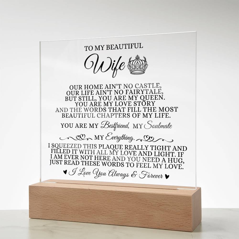 To My Beautiful Wife "You are My Queen" Acrylic Plaque