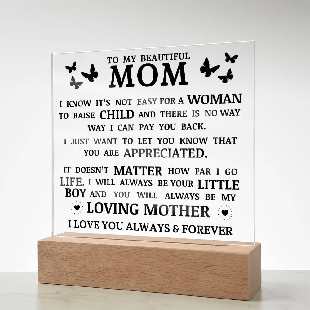 To My Beautiful Mom, You Are Appreciated, Acrylic Plaque